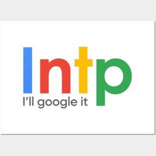 INTP I'll Google It Posters and Art